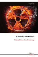 Chernobyl: Cui Prodest?: Strangulation of nuclear energy 9999348467 Book Cover