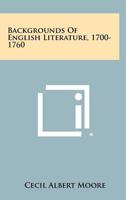Backgrounds of English Literature, 1700-1760 1258397609 Book Cover