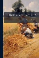 Dziela, Volumes 11-12 1143916255 Book Cover