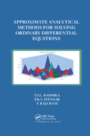 Approximate Analytical Methods for Solving Ordinary Differential Equations 0367378124 Book Cover