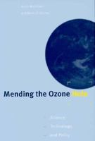 Mending the Ozone Hole: Science, Technology, and Policy 0262133083 Book Cover