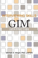 Interviewing Skills: GIM+ Introduction B009AOMMIK Book Cover