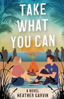 Take What You Can 1734908246 Book Cover