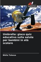 Umbrella: gioco quiz educativo sulla salute per bambini in età scolare (Italian Edition) 6208830214 Book Cover
