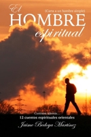 El hombre espiritual: Carta a un hombre simple 1973403730 Book Cover