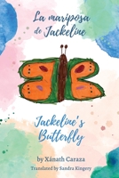 La mariposa de Jackeline / Jackeline's Butterfly 1953447112 Book Cover