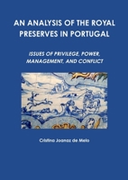 An Analysis of the Royal Preserves in Portugal 1904098541 Book Cover