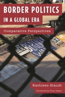 Border Politics in a Global Era: Comparative Perspectives 144226618X Book Cover