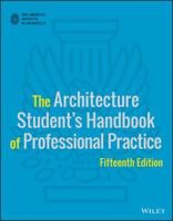 The Architecture Student's Handbook of Professional Practice 0470088699 Book Cover