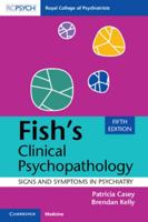 Fish's Clinical Psychopathology 1009372696 Book Cover