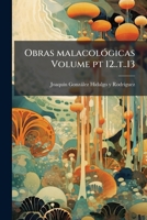 Obras malacol�gicas; pt 12..t..13 1149498617 Book Cover