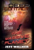 The Massive Planet: The Adventures Of Deep Contact 1386064912 Book Cover