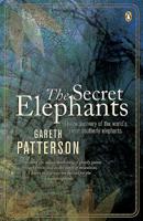 The Secret Elephants: The Rediscovery of the World's Most Southerly Elephants 0143026135 Book Cover