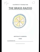 The Brass Razoo (illustrate it yourself) B0CR7MD6MQ Book Cover