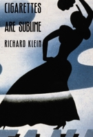 Cigarettes Are Sublime 0822316412 Book Cover