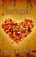 My Heart Restored 1591669251 Book Cover