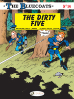 The Bluecoats: The Dirty Five (Volume 14) 1800440049 Book Cover