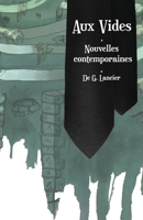 Aux Vides: Nouvelles Contemporaines B0FTTCWQKM Book Cover