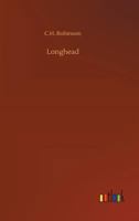 Longhead: The Story of the First Fire 1514687119 Book Cover