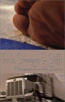 Trucks, Strangers, and Stiffs 1591293464 Book Cover