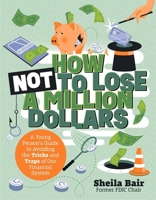 How Not to Lose a Million Dollars 0807533513 Book Cover
