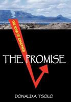 The Promise: Black Youth Confront the Cauldron of Apartheid 1440145423 Book Cover