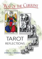 A Way of the Current: Tarot Reflections 1940769205 Book Cover