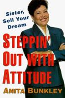 Steppin' Out With Attitude: Sister, Sell Your Dream! 0060952881 Book Cover