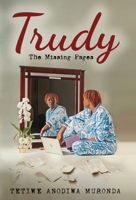 Trudy-The Missing Pages 166296398X Book Cover