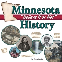 Minnesota "Believe It or Not" History 1591935431 Book Cover