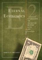 Eternal Economics: Establishing the Connection Between Faith and Finances 1602475105 Book Cover