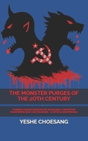 THE MONSTER PURGES OF THE 2OTH CENTURY: CHINESE CHARACTERISTICS OF SOCIALISM: A DECEPTIVE FRAMEWORK BUILT ON STALINISM - A CRITICAL REAPPRAISAL B0FCD3QN7S Book Cover