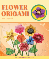 Flower Origami 1607102803 Book Cover