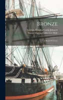 Bronze: A Book of Verse 1513209248 Book Cover