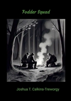 Fodder Squad 1300485329 Book Cover