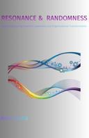 Resonance & Randomness: The Coherent Organization 1972708775 Book Cover