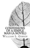 Confessions of a Simple Man 1466452528 Book Cover