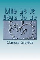 Life as It Used to Be 1494453193 Book Cover