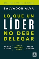 Lo Que Un Lider No Debe Delegar 8410521288 Book Cover