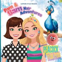 Pam & Sam Hair Adventures: featuring Peacock and Pom Pom B0G4GG1G6X Book Cover