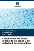 Compuestos de doble hidróxido en capas y su actividad antimicrobiana 6203497002 Book Cover