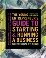The Young Entrepreneur's Guide to Starting and Running a Business (Completely Revised and Updated) 0812933060 Book Cover