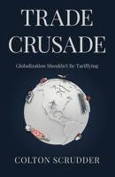 Trade Crusade 1636765270 Book Cover