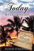 Today...My Favorite Day 0982872402 Book Cover