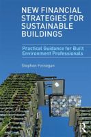 New Financial Strategies for Sustainable Buildings: Practical Guidance for Built Environment Professionals 1138068527 Book Cover