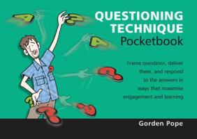 Questioning Technique Pocketbook. Gorden Pope 1906610509 Book Cover