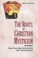 Roots of Christian Mysticism: Texts from Patristic Era with Commentary 1565484851 Book Cover