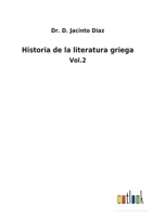 Historia de la literatura griega: Vol.2 3752480386 Book Cover