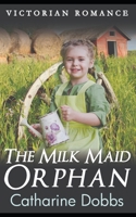 The Milk Maid Orphan B0CS778RN3 Book Cover