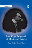 Jean Cras, Polymath of Music and Letters 1138256544 Book Cover